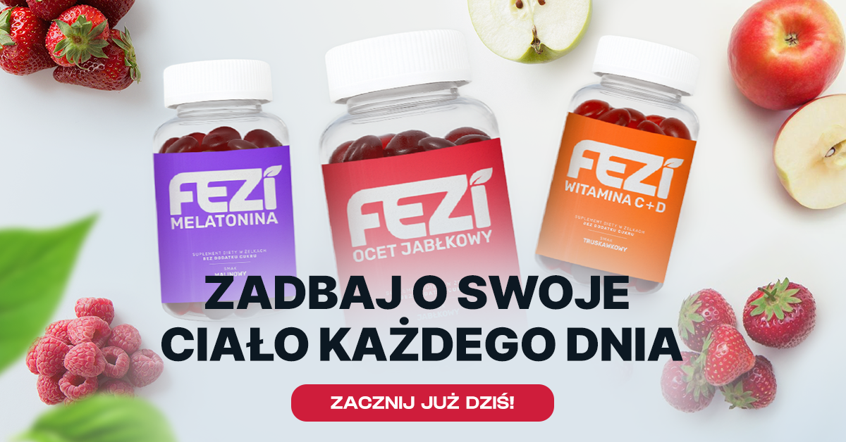 FEZI zadbaj o swoje ciało każdego dnia